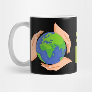Save The Earth, Save The Planet Mug